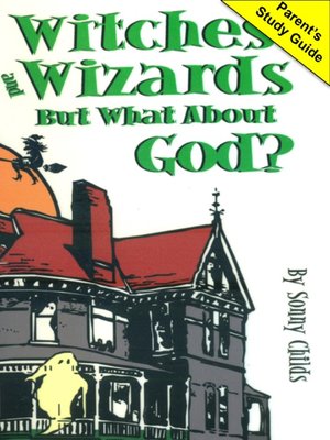 cover image of Witches and Wizards But What About God?